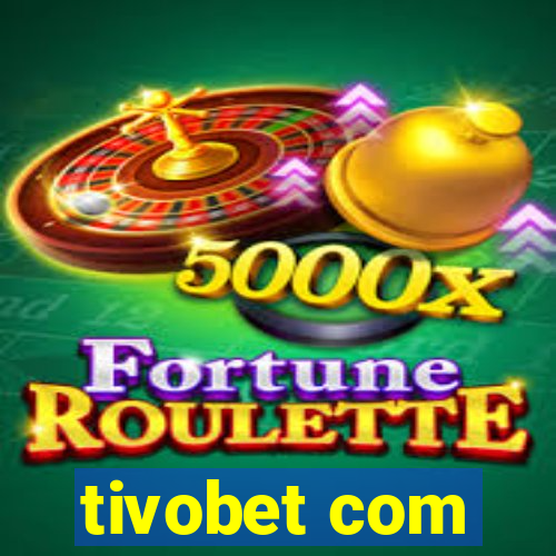 tivobet com